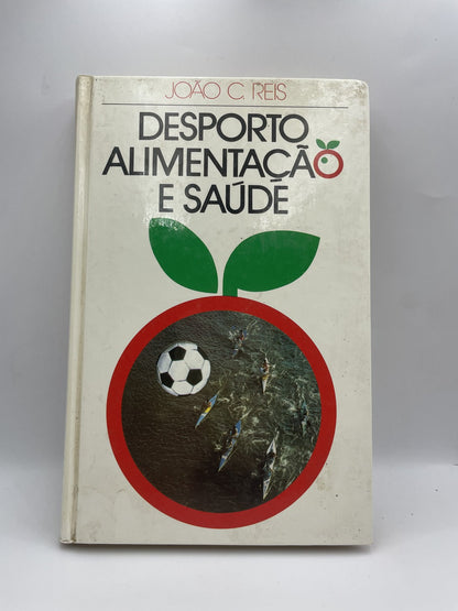 Livro-Desporto Alimentação e saúde- João C. Reis