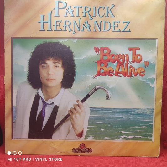 Patrick Hernandez – Born To Be Alive