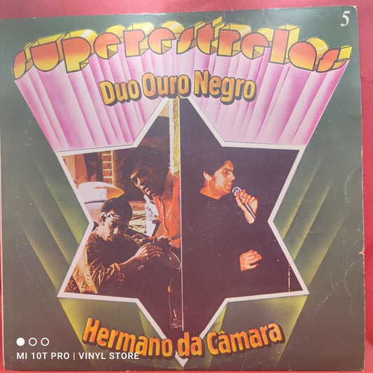 Duo Ouro Negro / Hermano Da Câmara * –Superestrelas Da Música Portuguesa