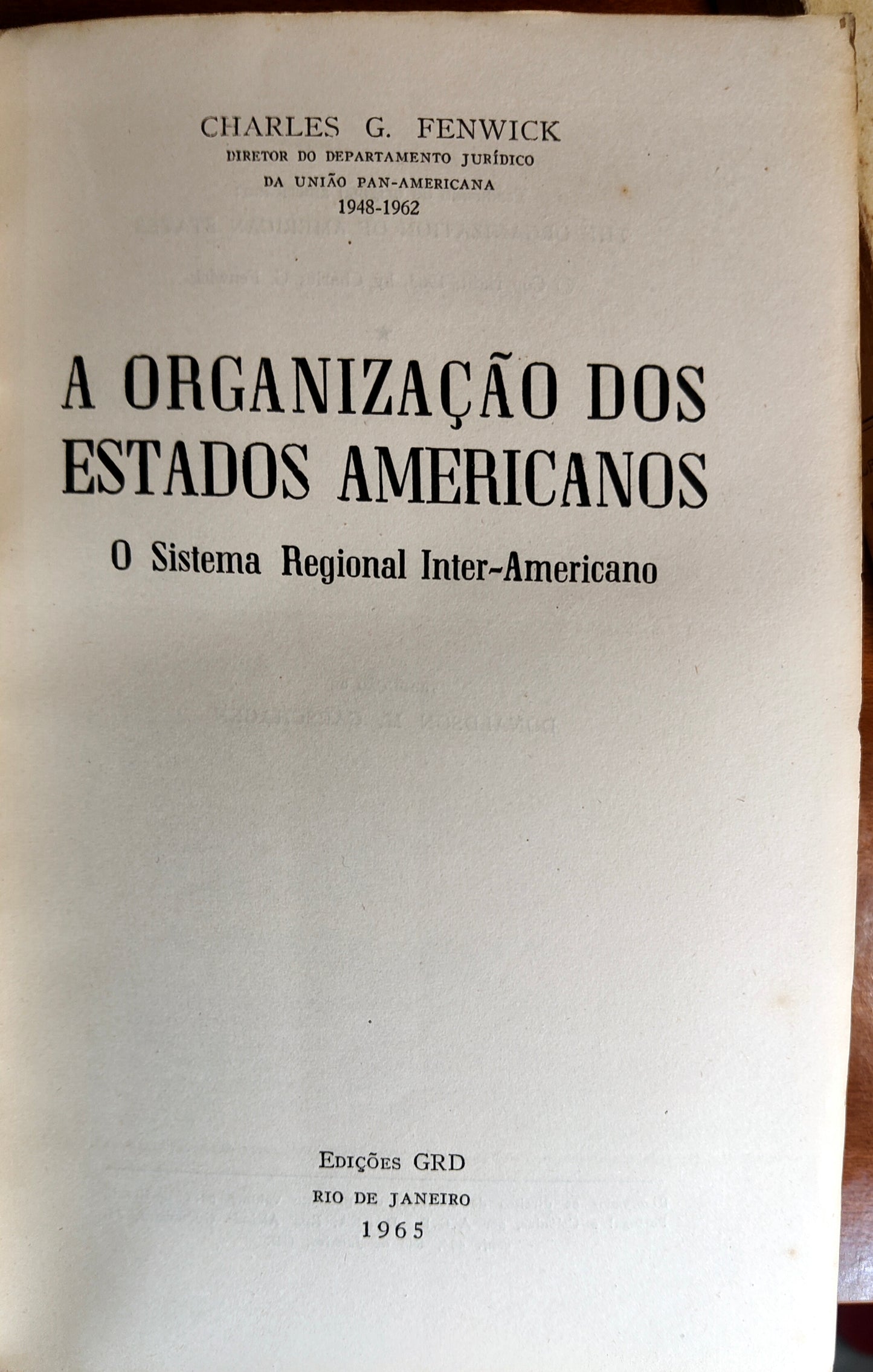 a organização dos estados americanos - o sistema regional inter-americano