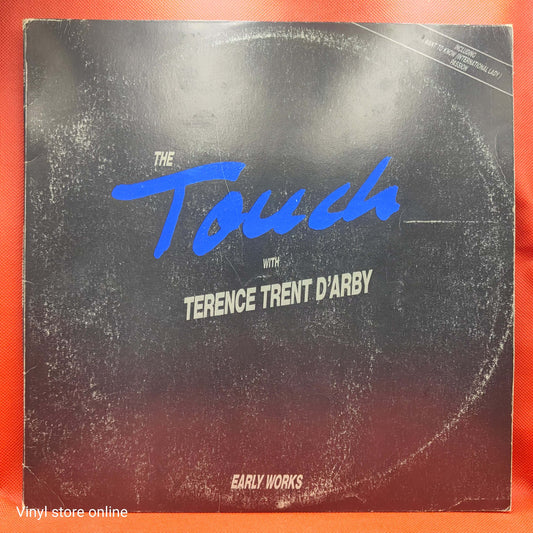 The Touch mit Terence Trent D'Arby – Frühe Werke