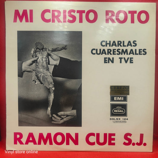 Ramon Cue S.J. – Mi Cristo Roto (Charlas Cuaresmales En Tve)