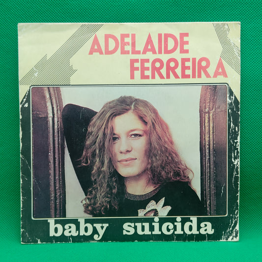 Adelaide Ferreira – Baby Suicida