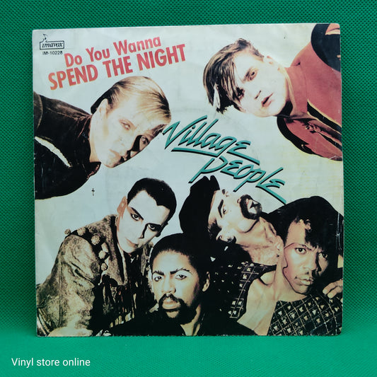 Village People – Do You Wanna Spend The Night