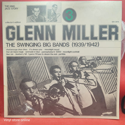 Glenn Miller – The Swinging Big Bands (1939/1942) Vol. 3