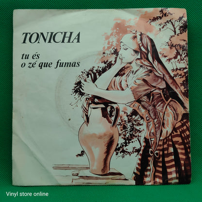 Tonicha – Tu És O Zé Que Fumas