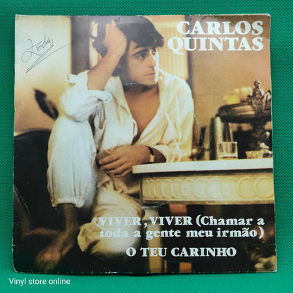 Carlos Quintas – Viver, Viver (Chamar A Toda A Gente Meu Irmão)