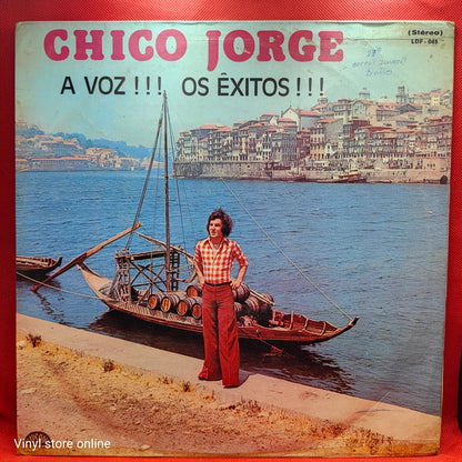 Chico Jorge – A Voz!!! Os Êxitos!!