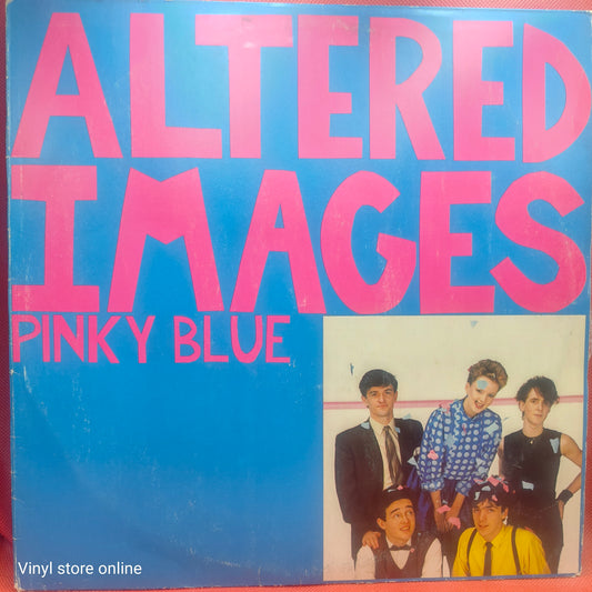 Altered Images – Pinky Blue