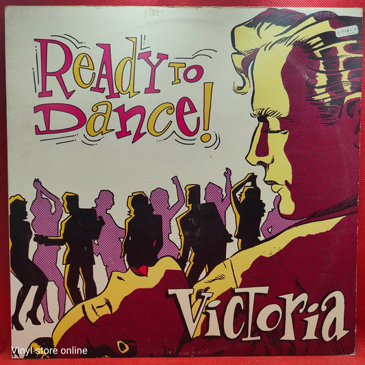 Victoria  ‎– Ready To Dance