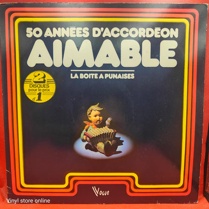 Aimable – 50 Années D'accordéon (La Boite À Punaises) 