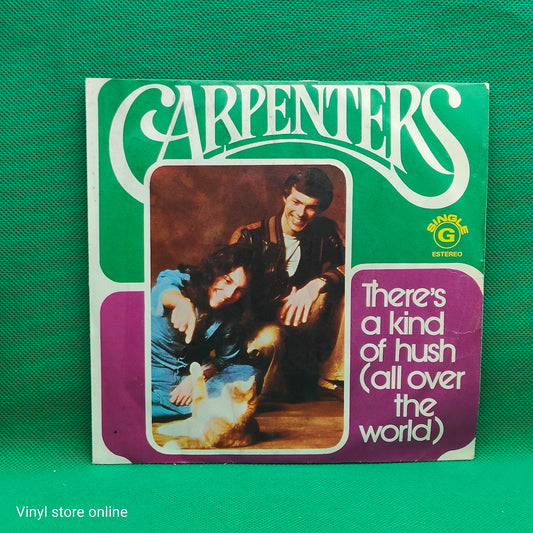 Carpenters – There's A Kind Of Hush (All Over The World) / (I'm Caught Between) Goodbye And I Love You