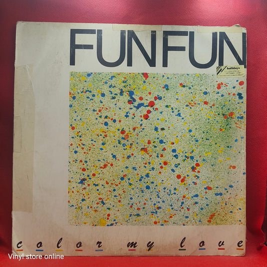 Fun Fun – Color My Love