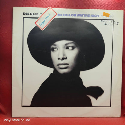 Dee.C.Lee – Come Hell Or Waters High