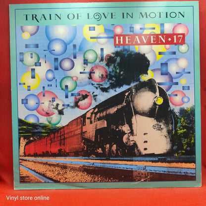 Heaven 17 ‎– Train Of Love In Motion