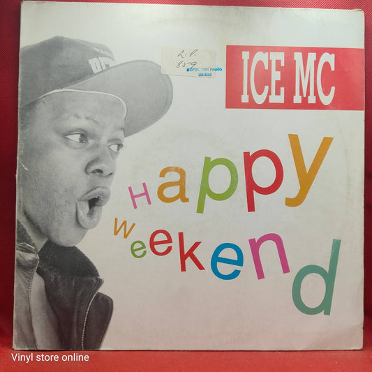 ICE MC ‎– Happy Weekend