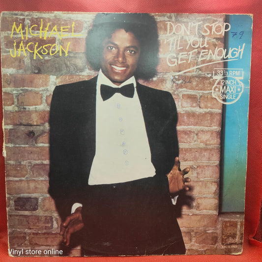 Michael Jackson ‎– Don't Stop 'Til You Get Enough