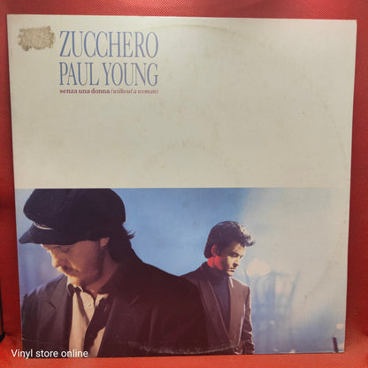 Zucchero, Paul Young ‎– Senza Una Donna (Without A Woman)