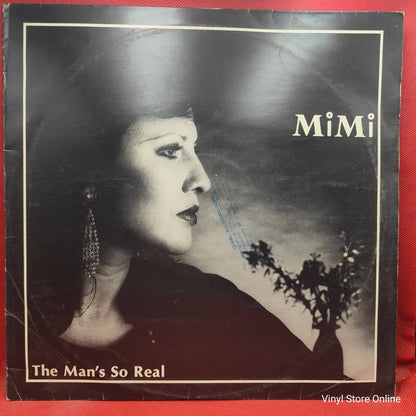 MiMi ‎– The Man's So Real