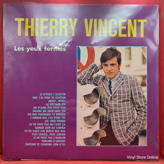 Thierry Vincent ‎– Les Yeux Fermés
