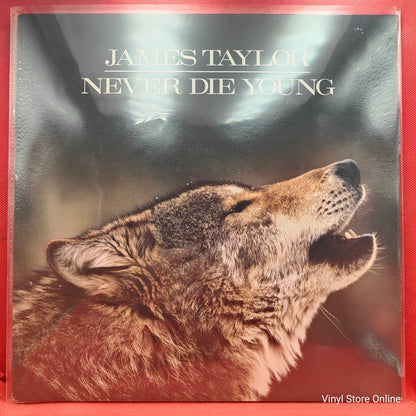 James Taylor ‎– Never Die Young