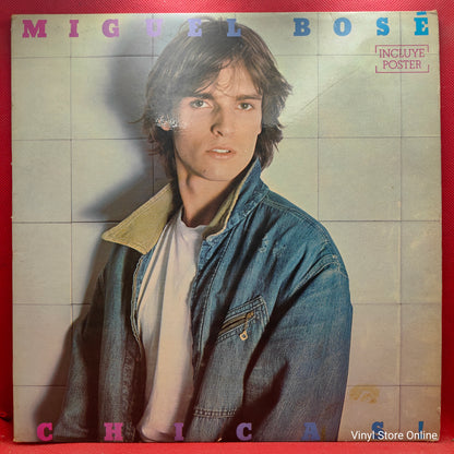 Miguel Bosé ‎– Chicas!