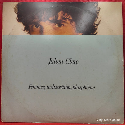 Julien Clerc ‎– Femmes, Indiscrétion, Blasphème