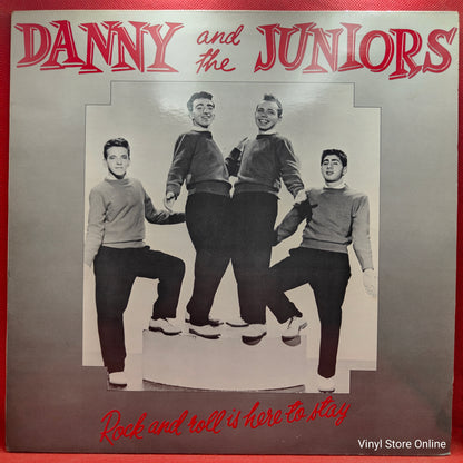Danny And The Juniors ‎– Rock And Roll Is Here To Stay