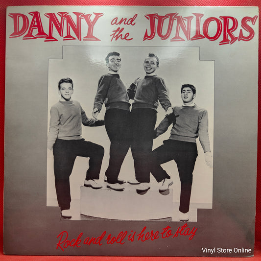 Danny And The Juniors ‎– Rock And Roll Is Here To Stay