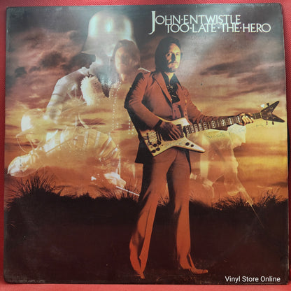 John Entwistle ‎– Too Late The Hero