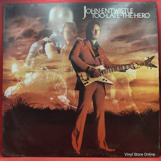 John Entwistle ‎– Too Late The Hero