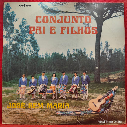 Conjunto Pai E Filhos ‎– José Sem Maria