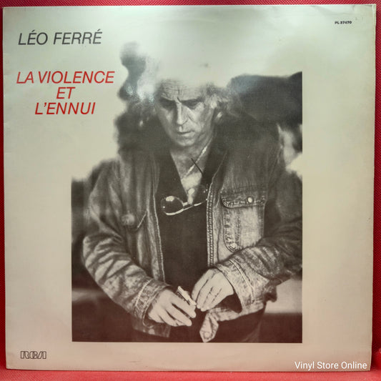 Léo Ferré ‎– La Violence Et L´ennui