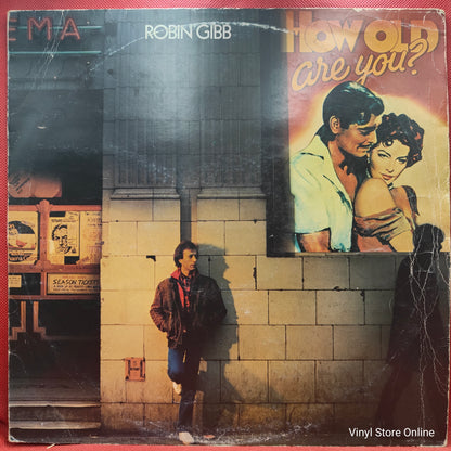 Robin Gibb ‎– How Old Are You?