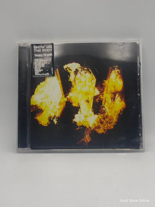 Show Me The Body ‎– Trouble The Water