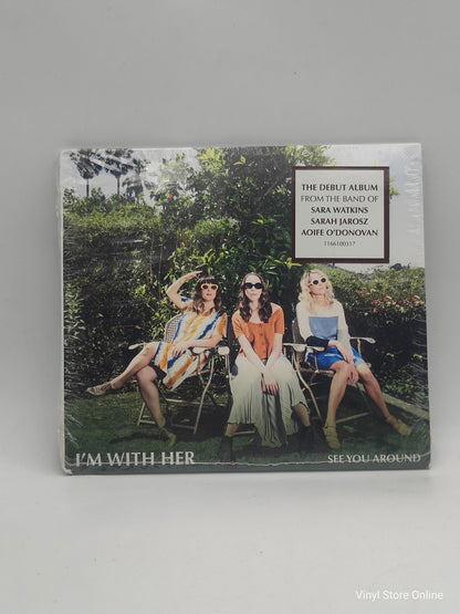 I'm With Her ‎– See You Around