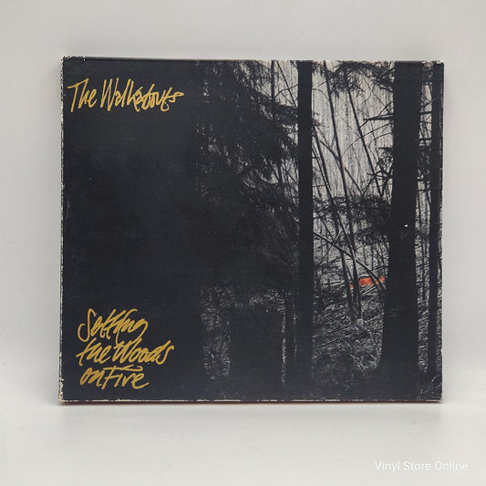 The Walkabouts ‎– Setting The Woods On Fire