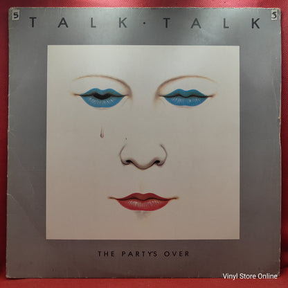 Talk Talk ‎– The Party's Over
