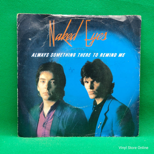 Naked Eyes ‎– Always Something There To Remind Me
