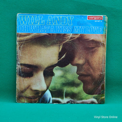 Will Andy ‎– Oh, Oh What A Kiss / My Love