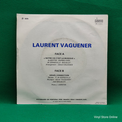 Laurent Vaguener ‎– Notre Vie C'est La Musique