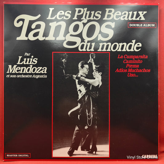 Luis Mendoza Et Son Orchestre Argentin ‎– Les Plus Beaux Tangos Du Monde