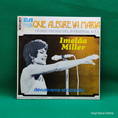 Imelda Miller ‎– Que Alegre Va Maria - Primer Premio Del II Festival O.T.I.