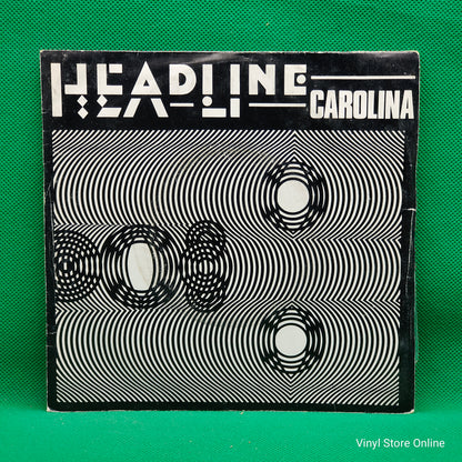 Headline ‎– Carolina