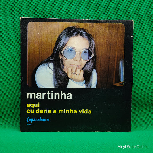 Martinha ‎– Aqui / Eu Daria A Minha Vida