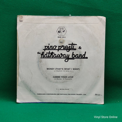 Pino Presti & The Hathaway Band ‎– Money (That's What I Want) / Gimme Your Love