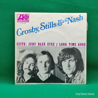 Crosby, Stills & Nash ‎– Suite: Judy Blue Eyes / Long Time Gone
