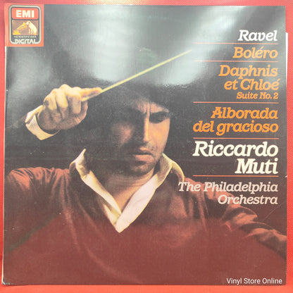 Ravel - Riccardo Muti ‎– Boléro / Daphnis Et Chloé Suite No.2 / Alborada Del Gracioso