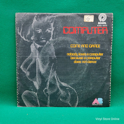Computer ‎– Come And Dance / Nobody Loves A Computer