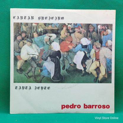 Pedro Barroso ‎– Cantar Brejeiro / Tanta Gente
